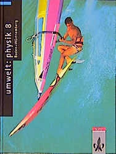 Umwelt: Physik, Ausgabe Baden-Württemberg, 8. Klasse, Schülerband Learning & Reference