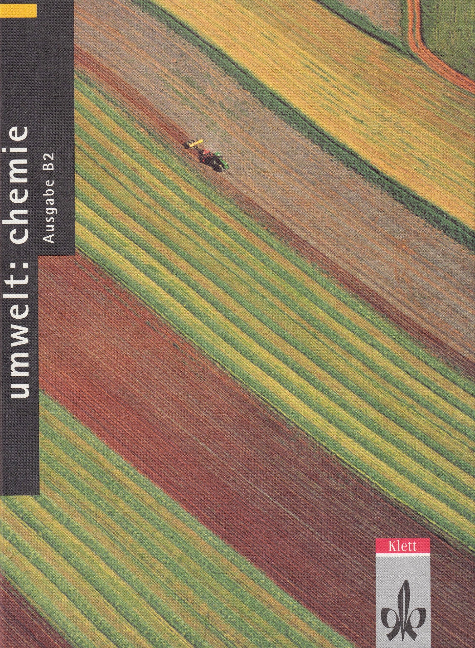 Umwelt: Chemie - Neubearbeitung: Umwelt Chemie, Ausgabe B für Niedersachsen, Bd.2, Schülerband 9./10. Schuljahr Study Guides