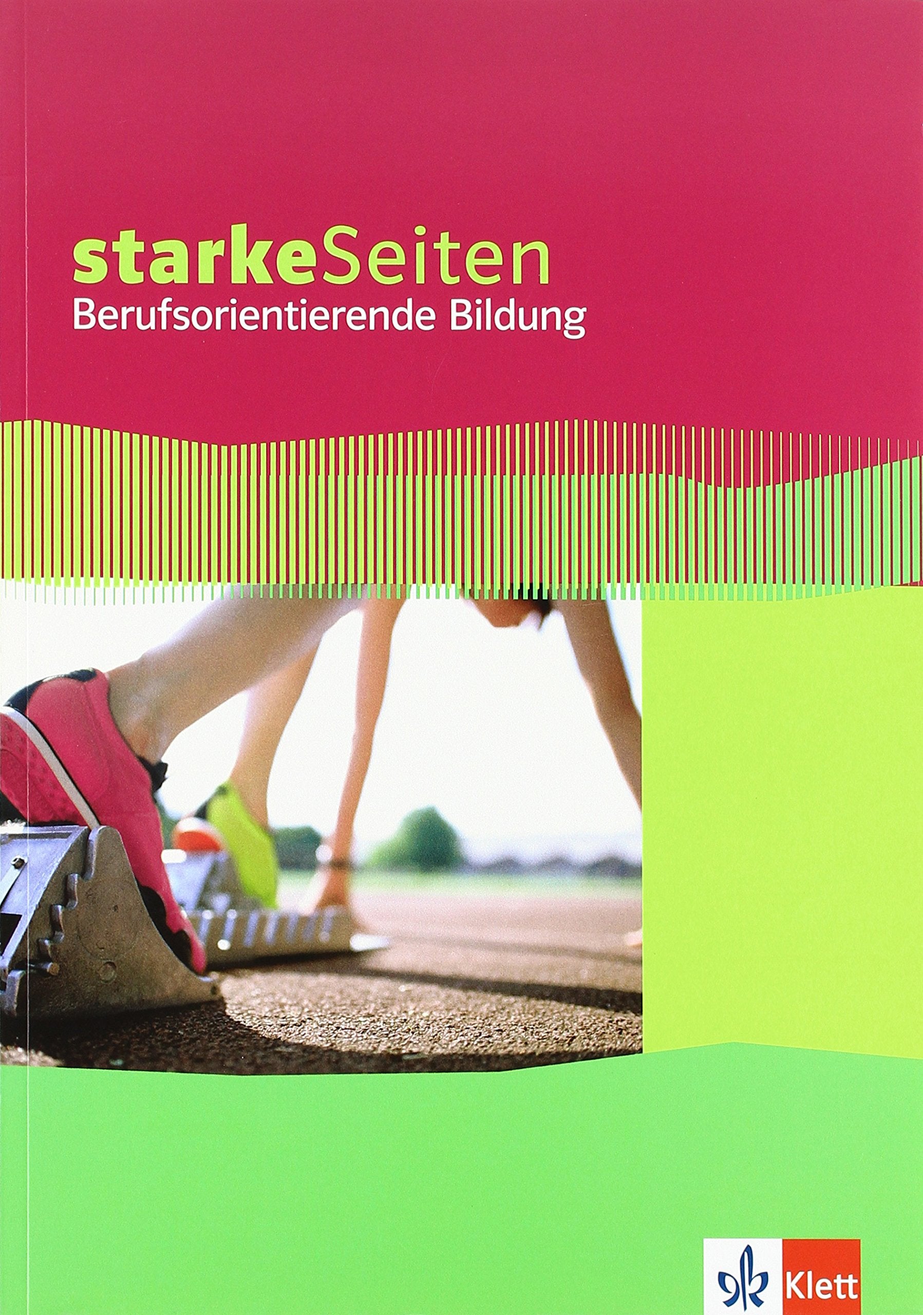 Starke Seiten Berufsorientierende Bildung: Arbeitsheft 10. Schuljahr (starkeSeiten Berufsorientierung) Business, Finance & Career