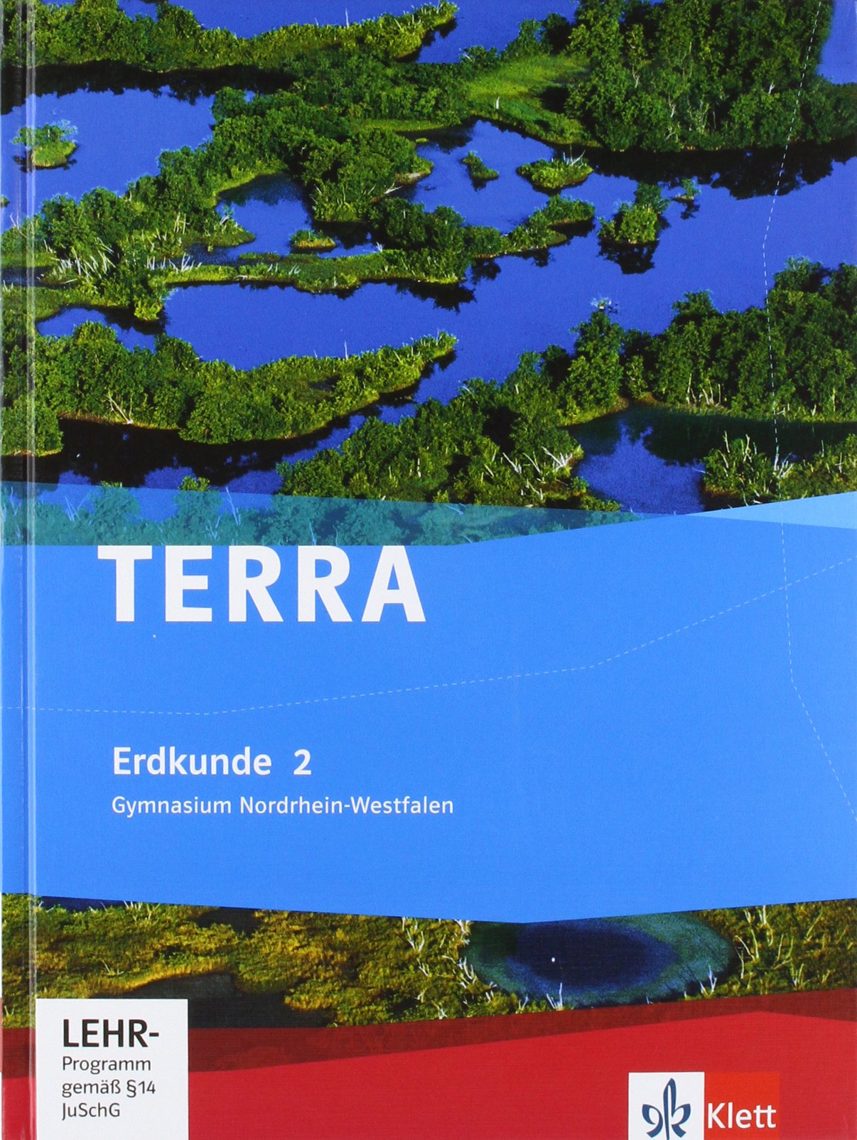 TERRA Erdkunde für Nordrhein-Westfalen. Schülerbuch Band 2. Ausgabe für Gymnasien Study Guides