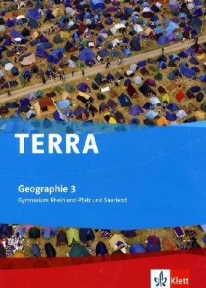 TERRA Erdkunde für Rheinland-Pfalz und Saarland 3. Ausgabe für Gymnasien. Schülerbuch Klasse 10 Study Guides