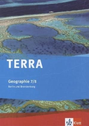 TERRA Geographie für Berlin/Brandenburg. Schülerbuch 7./8. Schuljahr. Ausgabe für Gymnasien und Realschulen Study Guides