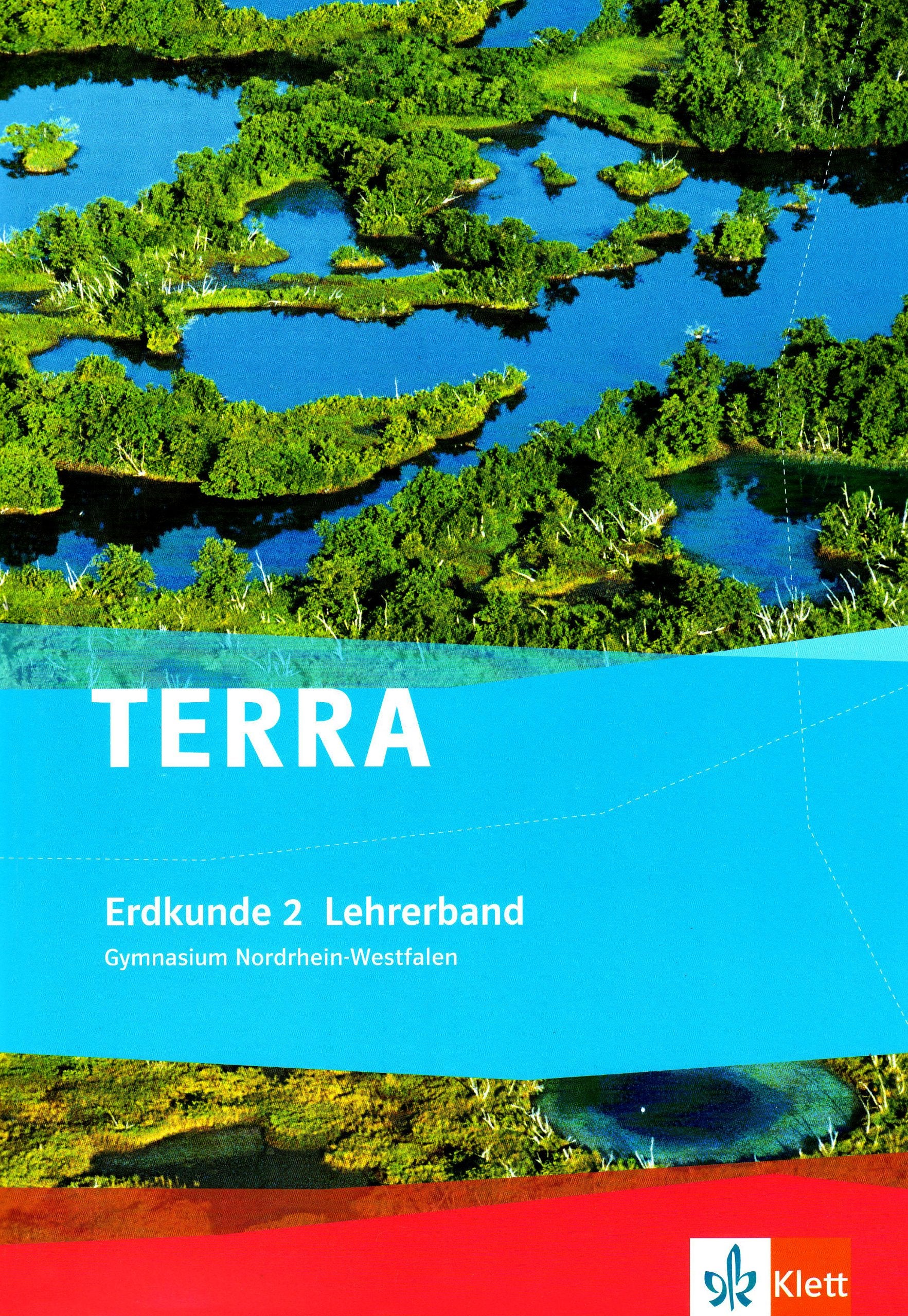 TERRA Erdkunde für Nordrhein-Westfalen. Lehrerband. Band 2. Ausgabe für Gymnasien Study Guides