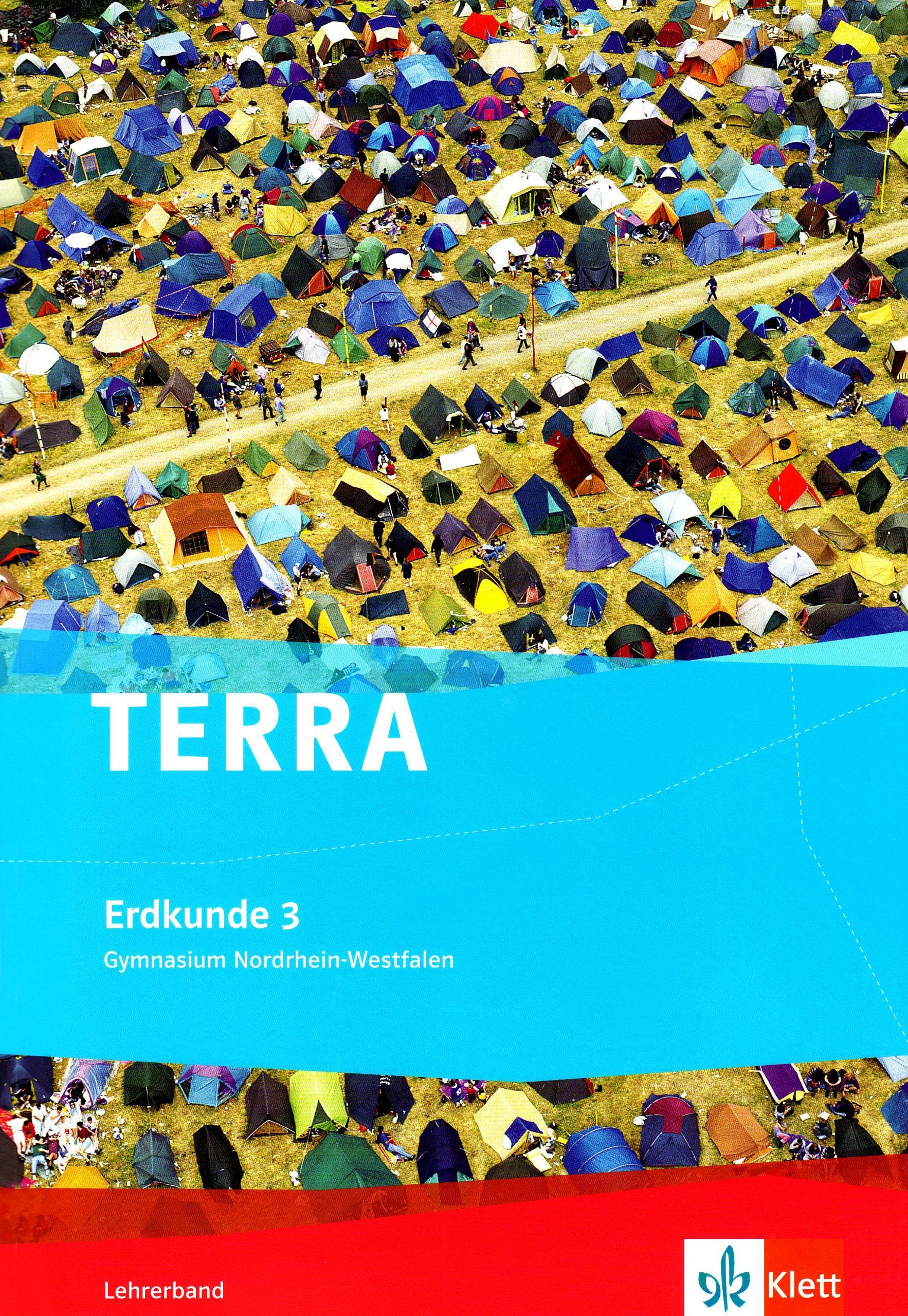 Terra Erdkunde für Nordrhein-Westfalen. Neubearbeitung. Lehrerband mit CD-ROM. Ausgabe für Gymnasien Study Guides