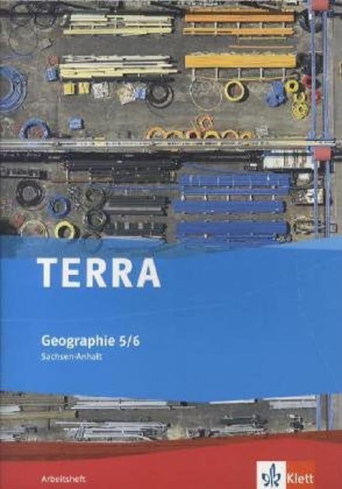 TERRA Geographie für Sachsen-Anhalt - Ausgabe für Sekundarschulen und Gymnasien / Arbeitsheft 5./6. Klasse Study Guides