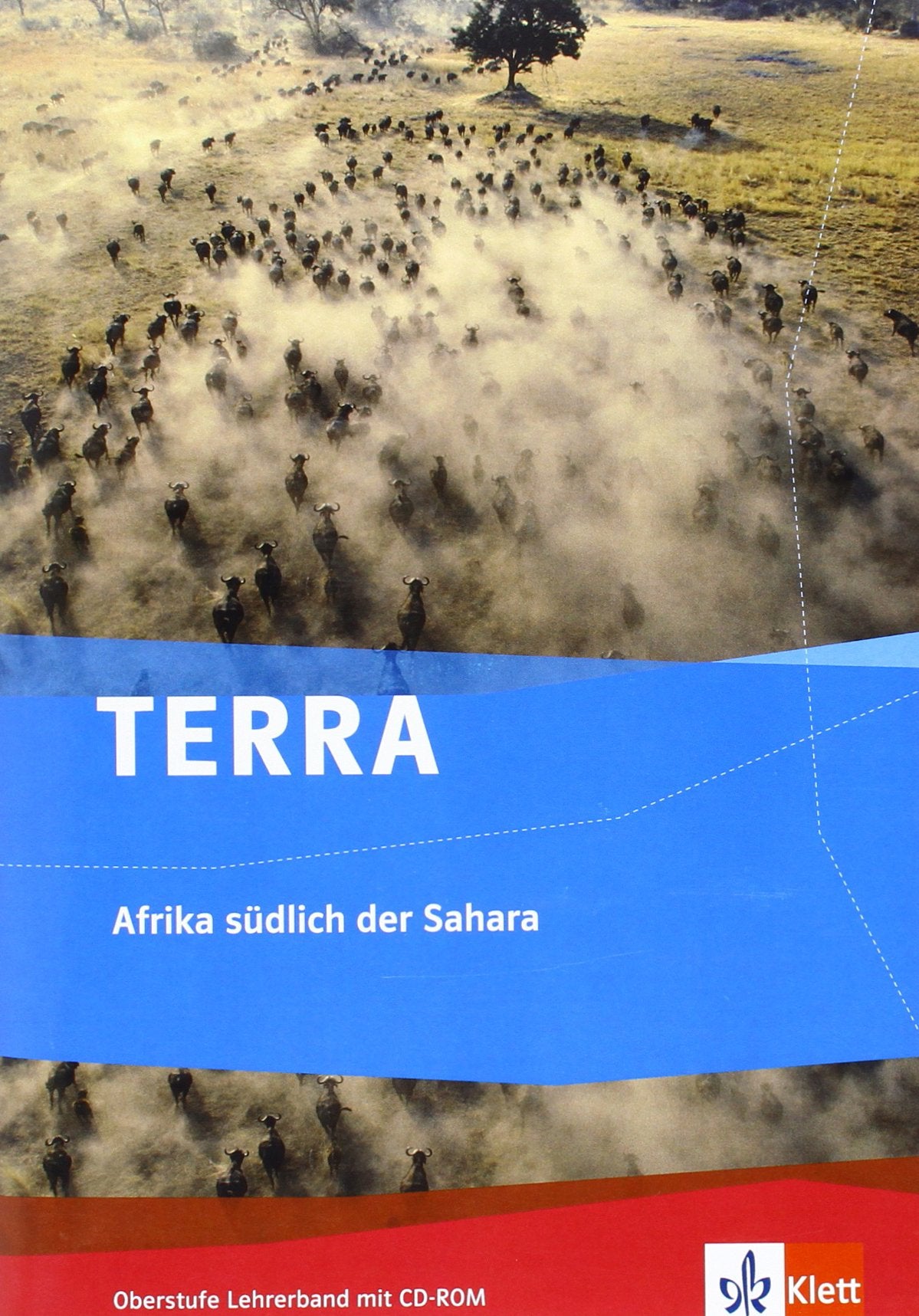 TERRA Afrika südlich der Sahara: Lehrerband mit CD-ROM Klasse 10-13 Study Guides