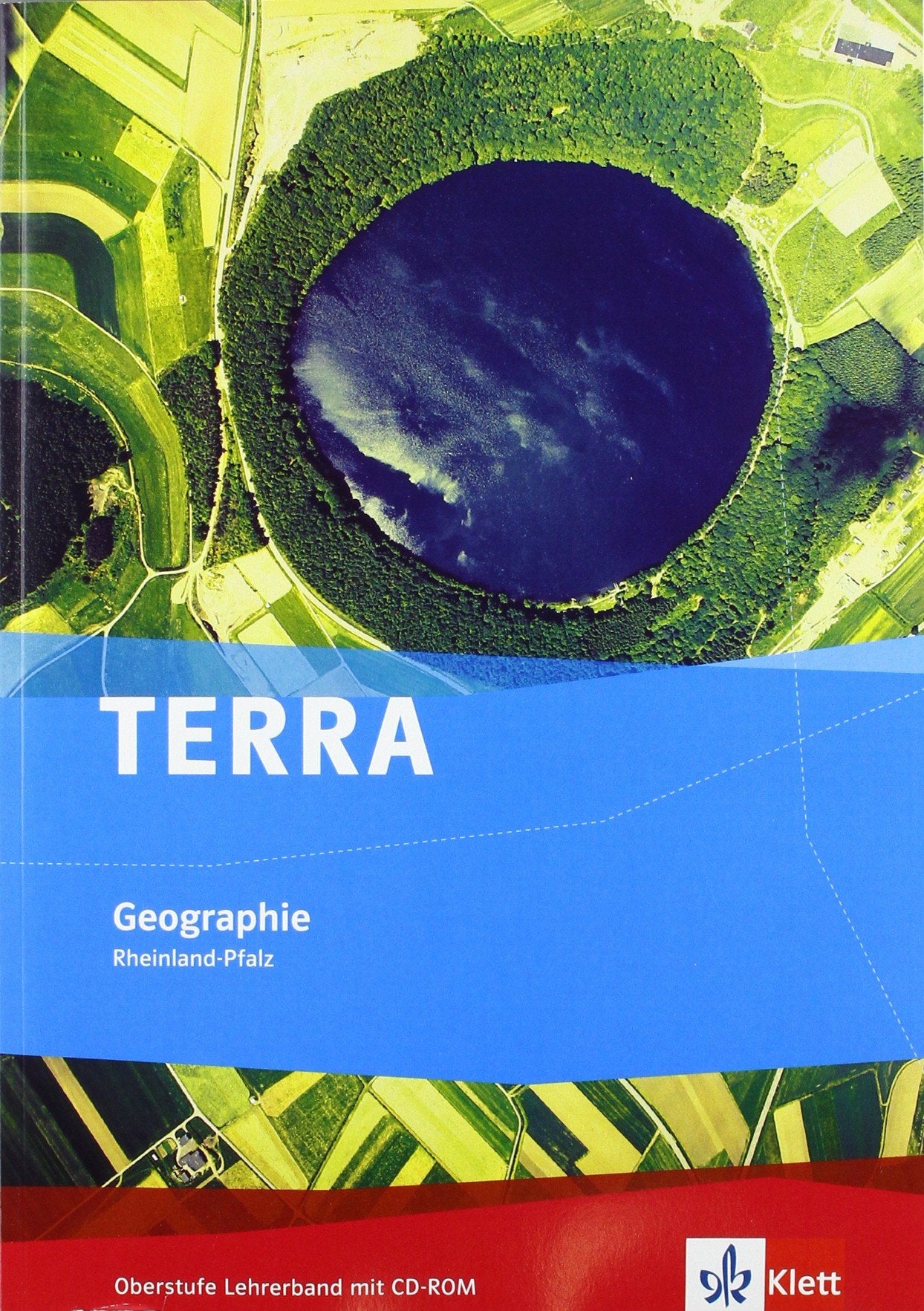 TERRA Geographie für Rheinland-Pfalz: Ausgabe für Gymnasien und Gesamtschule Oberstufe. Lehrerband mit CD-ROM Study Guides