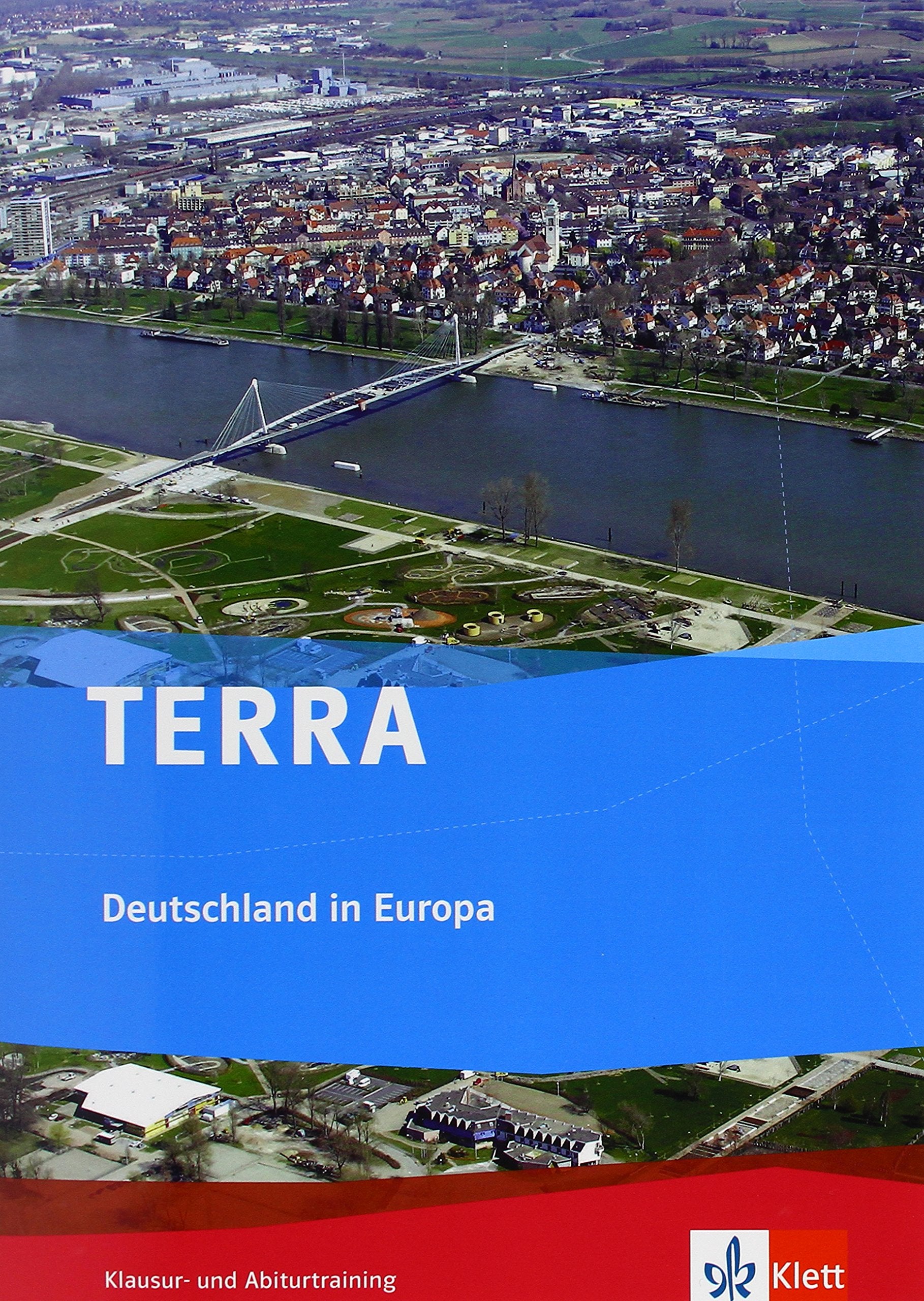 TERRA Deutschland in Europa. Klausur- und Abiturtraining Study Guides