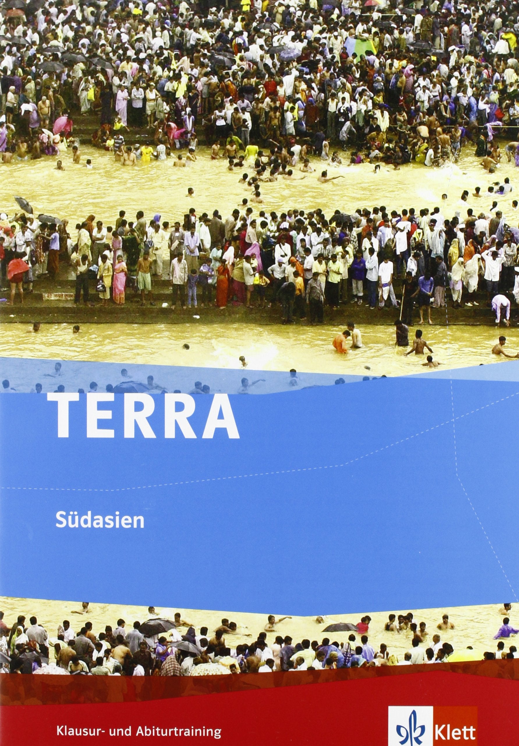 TERRA Südasien: Klausur- und Abiturtraining Oberstufe Study Guides