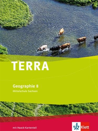 TERRA Geographie für Sachsen - Ausgabe für Mittelschulen (Neue Ausgabe). Schülerbuch 8. Schuljahr Study Guides