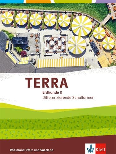 TERRA Erdkunde für Rheinland-Pfalz und Saarland 3. Ausgabe für Realschulen und Differenzierende Schularten. Schülerbuch Klasse 9/10 Study Guides