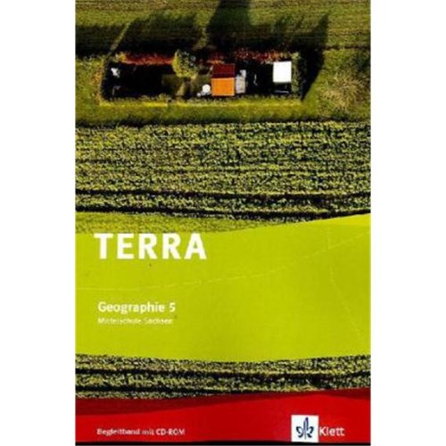 TERRA Geographie 5. Ausgabe Sachsen Mittelschule, Oberschule: Begleitband mit CD-ROM Klasse 5: Mit Kopiervorlagen (TERRA Geographie. Ausgabe für Sachsen Mittelschule, Oberschule ab 2011) Study Guides