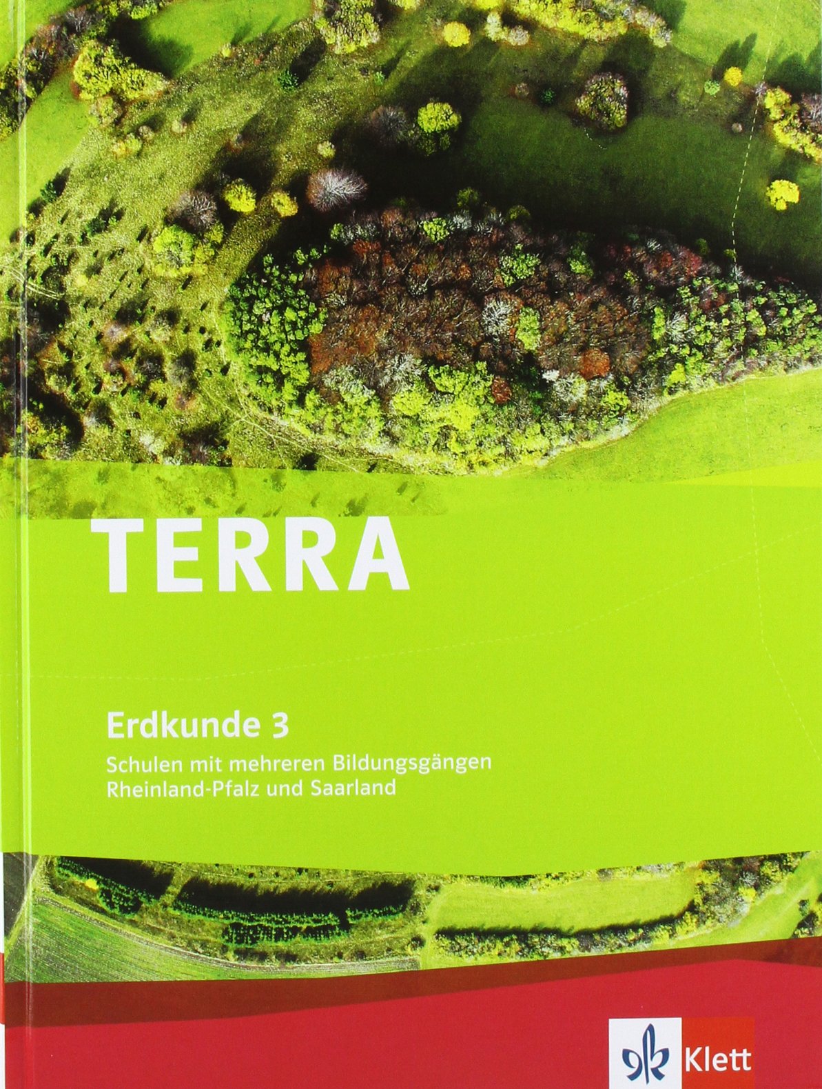 TERRA Erdkunde 3 für Rheinland-Pfalz und Saarland. Ausgabe für Schulen mit mehreren Bildungsgängen. Schülerbuch 9./10. Schuljahr mit CD-ROM Study Guides