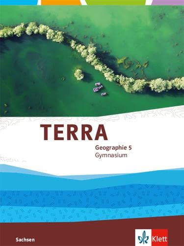 TERRA Geographie 5. Schülerbuch Klasse 5.  Ausgabe für Sachsen Gymnasium ab 2019 Study Guides