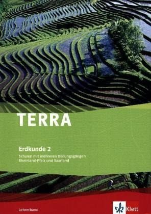 TERRA Erdkunde für Rheinland-Pfalz und Saarland. Ausgabe für Schulen mit mehreren Bildungsgängen. Lehrerband 2 Study Guides