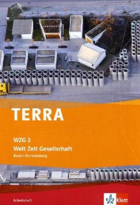 TERRA WZG Welt-Zeit-Gesellschaft für Hauptschulen in Baden-Württemberg (Neue Ausgabe) / Arbeitsheft 6. Schuljahr Study Guides