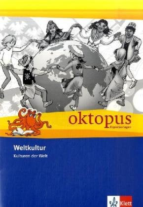 Oktopus Weltkultur, Kulturen der Welt (Oktopus Kopiervorlagen) Learning & Reference