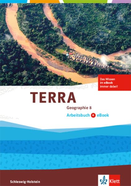 TERRA Geographie 8. Ausgabe Schleswig-Holstein Gymnasium: Arbeitsbuch mit eBook Klasse 8 (TERRA Geographie. Ausgabe für Schleswig-Holstein Gymnasium ab 2017) Study Guides