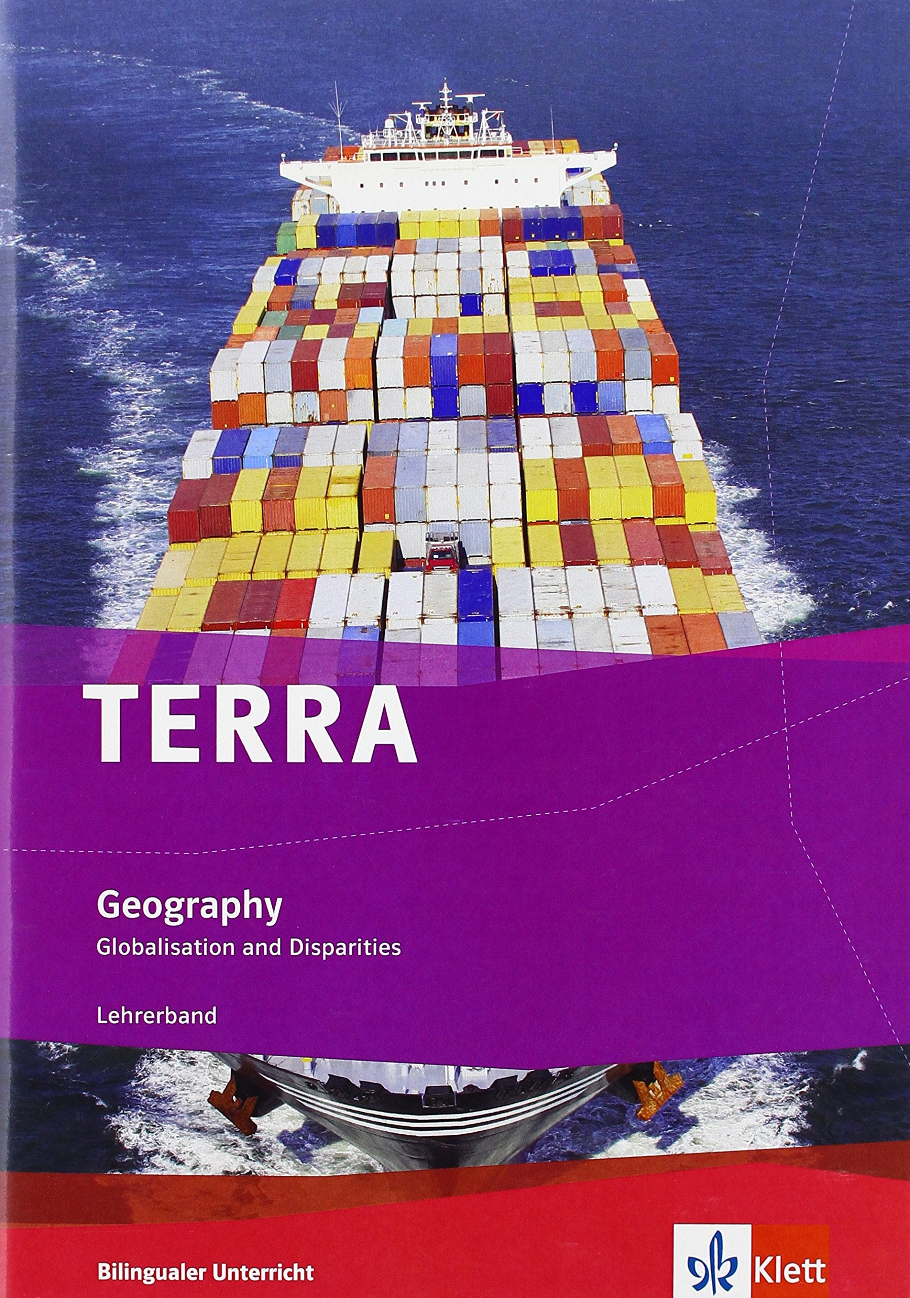 TERRA Geography. Globalization and Disparities. Lehrerhandbuch mit CD-ROM 9./10. Klasse Foreign Languages ​​& Dictionaries