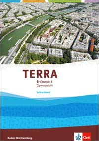 TERRA Geographie 9/10 Ausgabe Baden-Württemberg Gymnasium ab 2016 Lehrerband Klasse 9/10 book
