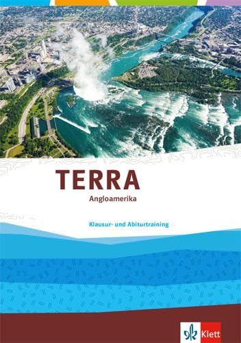 TERRA Angloamerika. Ausgabe Oberstufe: Klausur- und Abiturtraining Klasse 11-13 (G9) Study Guides