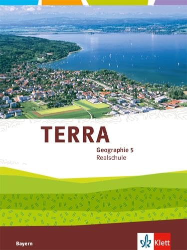 TERRA Geographie für Bayern. Ausgabe für Realschulen. Schülerbuch 5. Schuljahr Study Guides