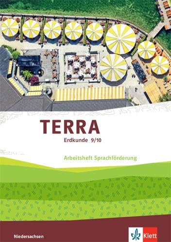TERRA Erdkunde 9/10. Differenzierende Ausgabe Niedersachsen, Bremen, Schleswig-Holstein: Arbeitsheft Sprachförderung Klasse 9/10 (sprachstark) Study Guides
