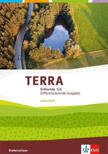 TERRA Erdkunde 5/6. Lehrerband Klasse 5/6. Differenzierende Ausgabe Niedersachsen ab 2019 Study Guides