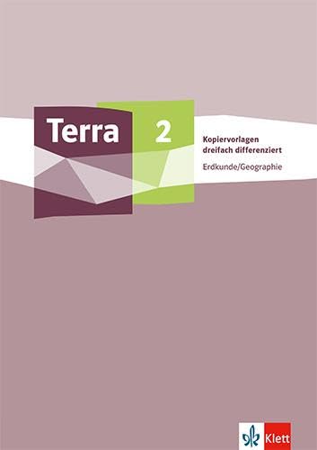 Terra Erdkunde/Geographie 2. Differenzierende Ausgabe: Kopiervorlagen dreifach differenziert Klasse 7/8 (TERRA Erdkunde/Geographie. Ausgabe ab 2022) Study Guides