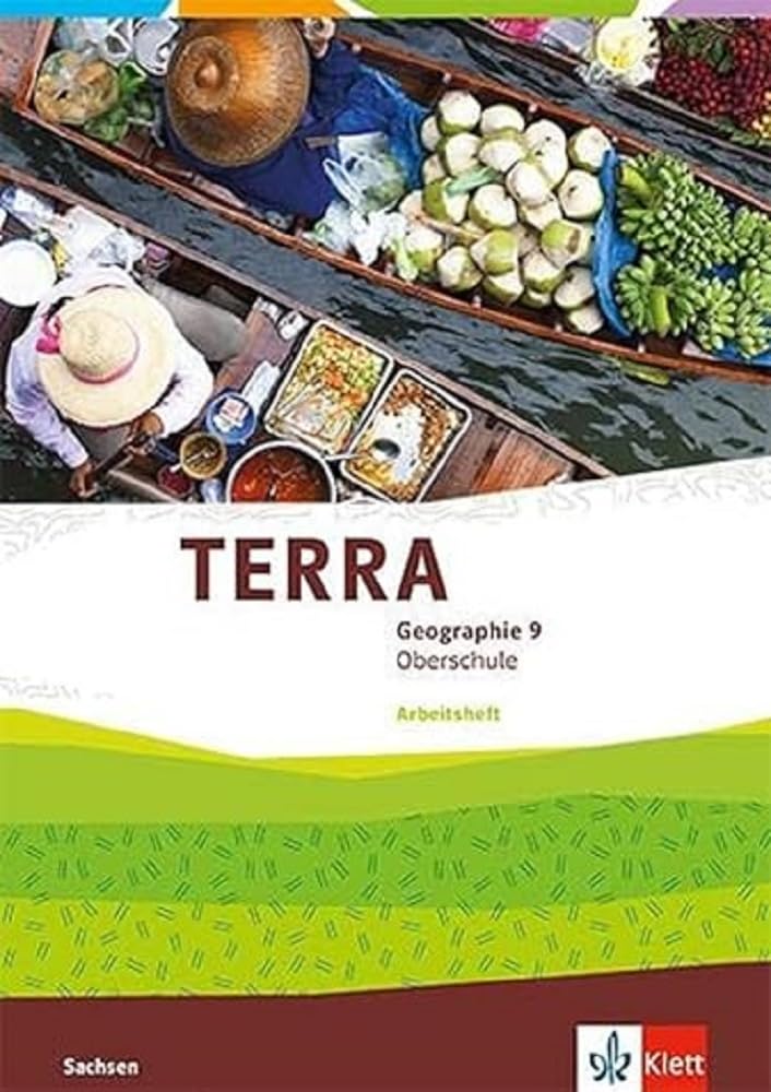 TERRA Geographie 9. Ausgabe Sachsen Oberschule: Arbeitsheft Klasse 9 (TERRA Geographie. Ausgabe für Sachsen Oberschule ab 2019) Study Guides