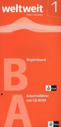 weltweit / Begleitband mit Arbeitsblättern als Loseblattsammlung und auf CD-ROM 5./6. Klasse: Erde entdecken Learning & Reference