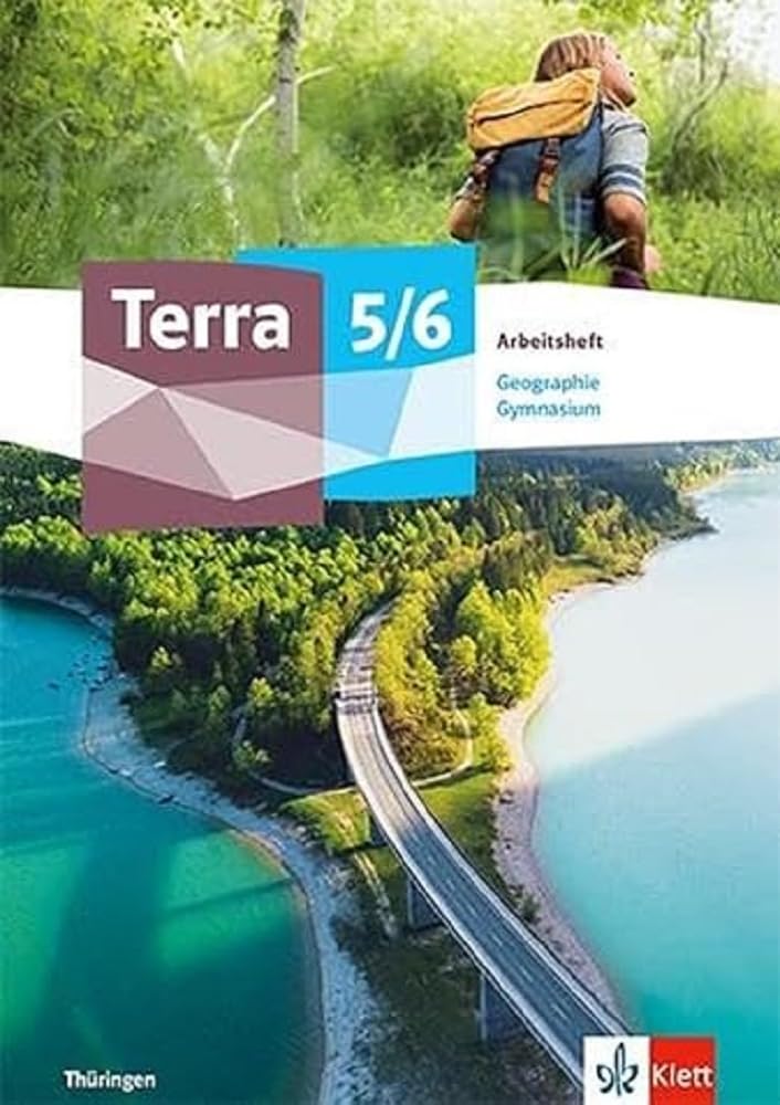 Terra Geographie 5/6. Ausgabe Thüringen Gymnasium: Arbeitsheft Klasse 5/6 (TERRA Geographie. Ausgabe ab 2024) Study Guides