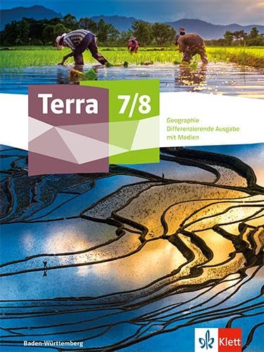 Terra Geographie 7/8. Schulbuch Klasse 7/8. Differenzierende Ausgabe Baden-Württemberg Study Guides