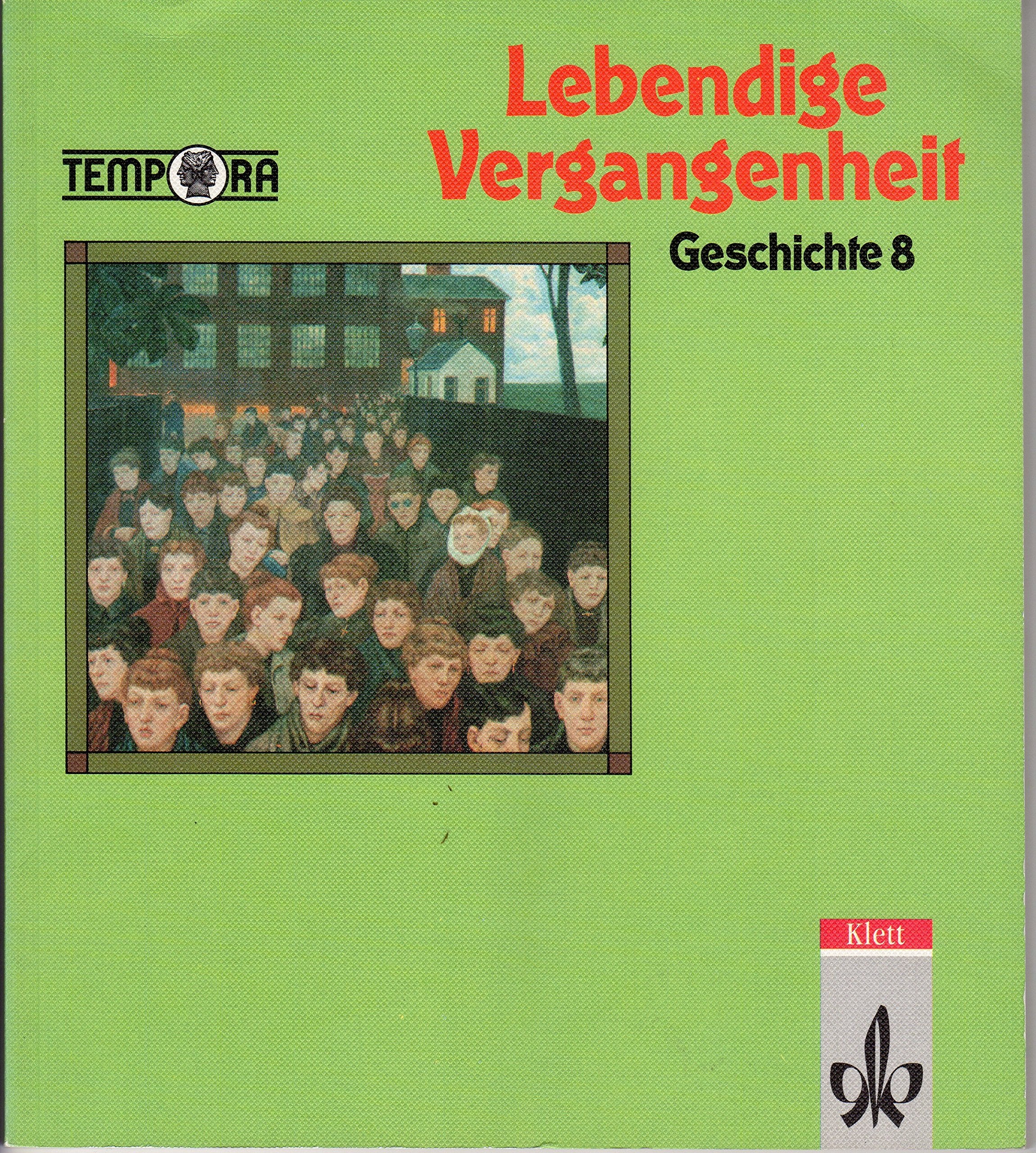 Lebendige Vergangenheit, Sechsbändige Ausgabe für die Neuen Bundesländer, 8. Schuljahr Study Guides