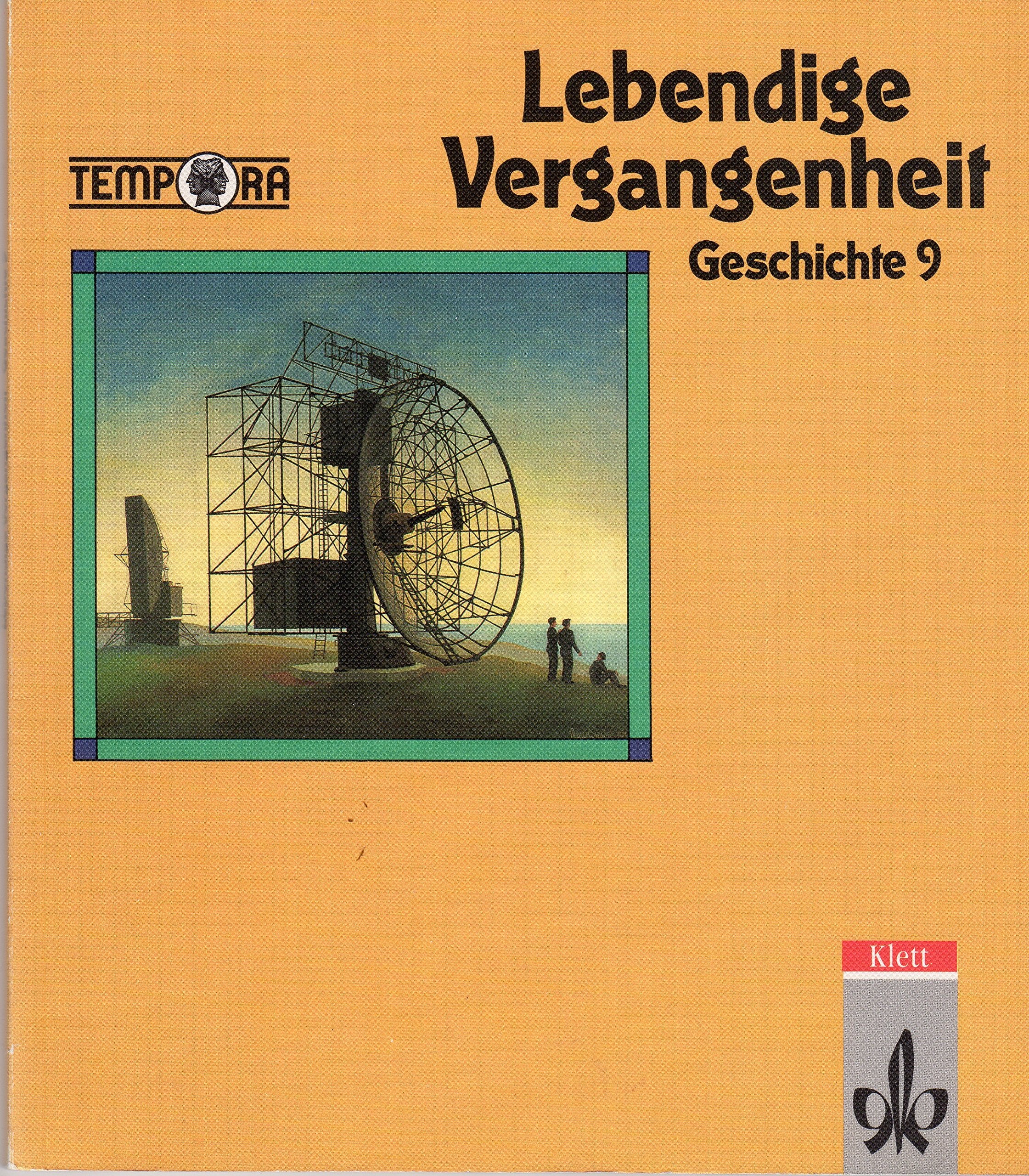 Lebendige Vergangenheit, Sechsbändige Ausgabe für die Neuen Bundesländer, 9. Schuljahr Study Guides