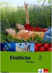 Einblicke Biologie 2. Ausgabe A für Berlin, Hessen und Schleswig-Holstein: Schülerbuch Klasse 7-10 (Einblicke Biologie/Chemie/Physik) Study Guides