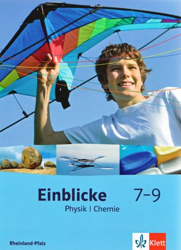 Einblicke Physik/Chemie - Ausgabe für Nordrhein-Westfalen. Hauptschule. Schülerband 7.-9. Schuljahr Study Guides