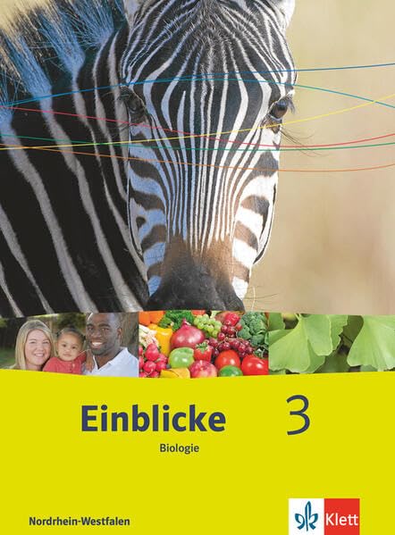 Einblicke Biologie 3. Ausgabe Nordrhein-Westfalen: Schulbuch Klasse 9/10 (Einblicke Biologie/Chemie/Physik) Study Guides