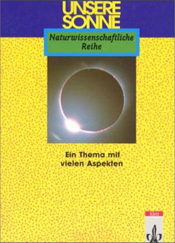 Unsere Sonne. Ein Thema mit vielen Aspekten Hobbies & Leisure