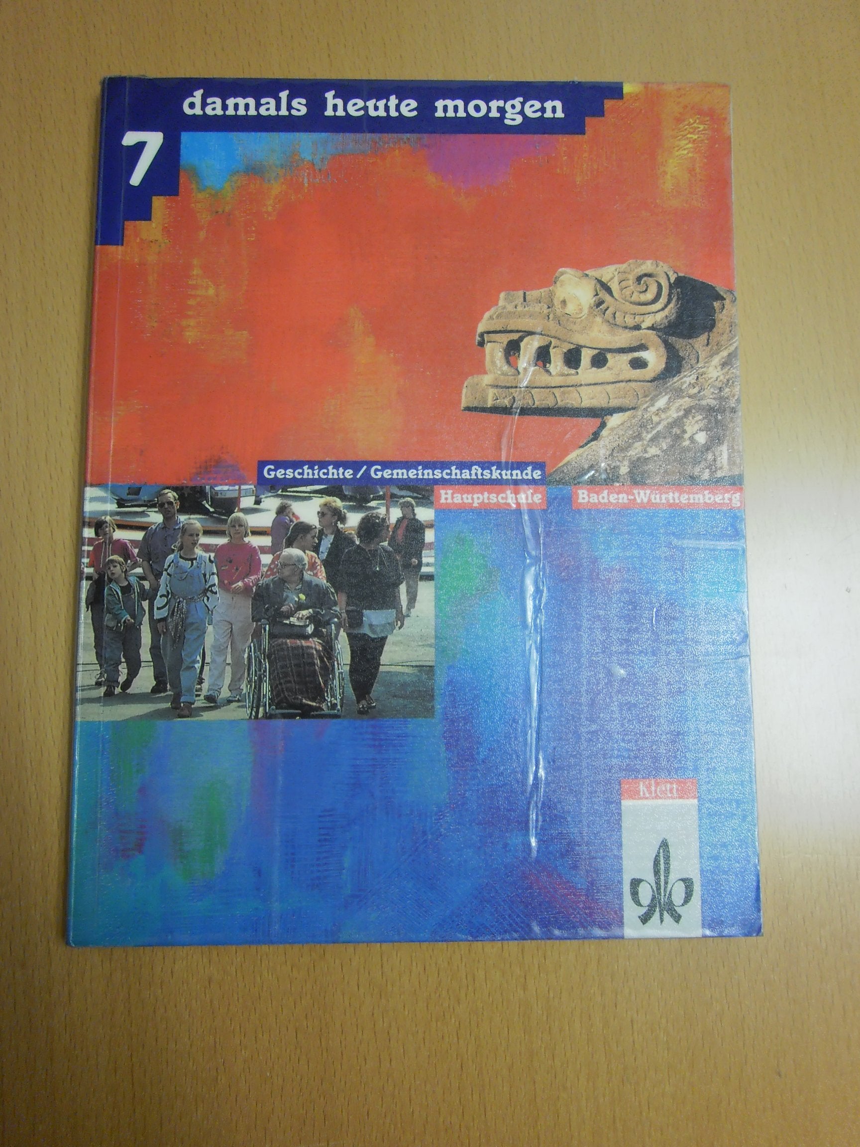Damals, heute, morgen, Ausgabe Hauptschule Baden-Württemberg, 7. Schuljahr Learning & Reference