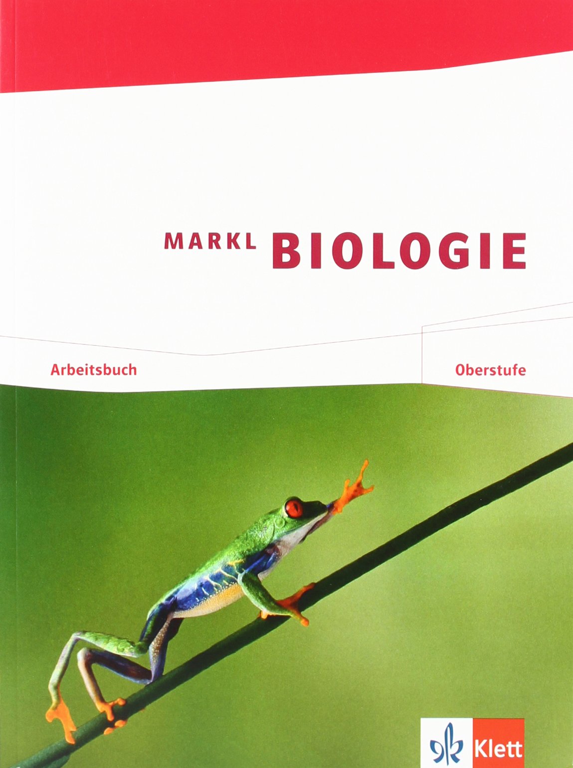 Markl Biologie. Arbeitsbuch Oberstufe 11./12. Schuljahr Study Guides