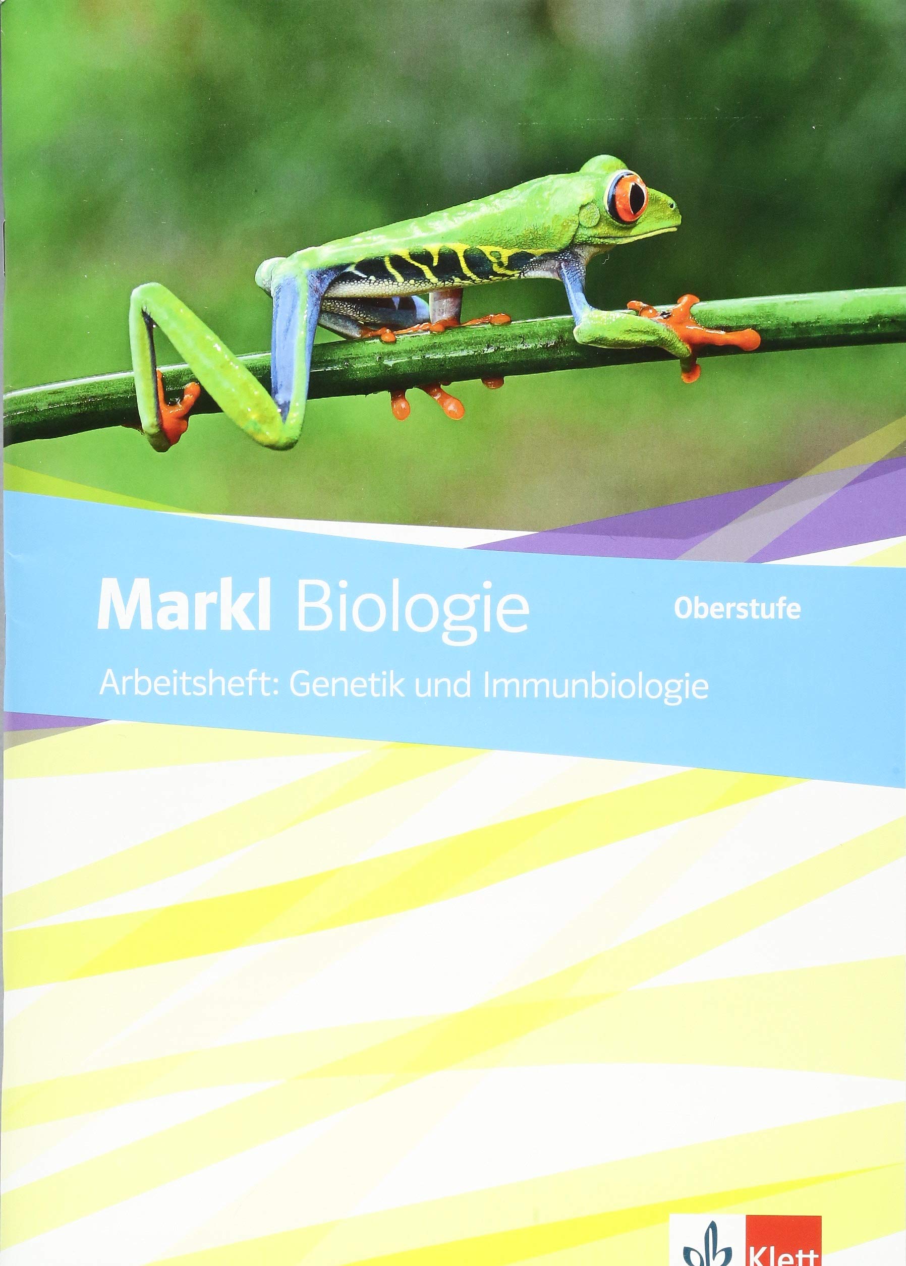Markl Biologie Oberstufe: Arbeitsheft: Genetik und Immunbiologie Klassen 10-12 (G8), Klassen 11-13 (G9) (Markl Biologie Oberstufe. Bundesausgabe ab 2018) Study Guides