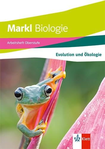 Markl Biologie Oberstufe. Arbeitsheft: Stoffwechsel und Ökologie Klassen 10-12 (G8), Klassen 11-13 (G9) Study Guides