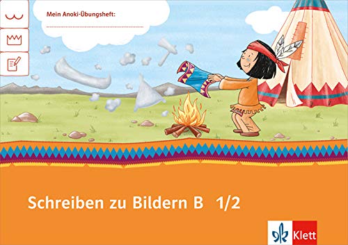 Mein Anoki-Übungsheft. Schreiben zu Bildern 2. Klasse 1 Study Guides