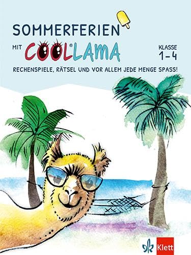 Sommerferien mit Coollama. Rechenspiele, Rätsel und vor allem jede Menge Spaß! Study Guides