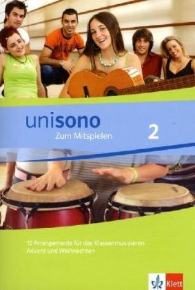 unisono. Zum Mitspielen 5.-10. Klasse / 12 Arrangements für das Klassenmusizieren. Advent und Weihnachten Film, Art & Culture