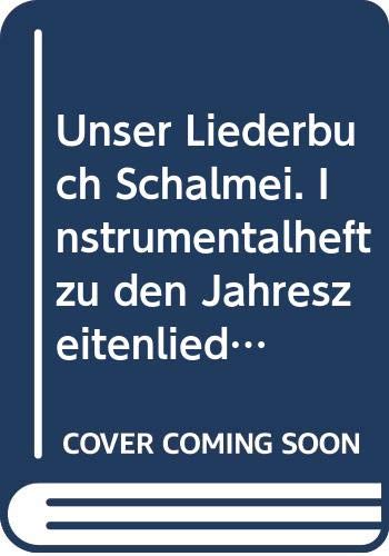 Unser Liederbuch für die Grundschule. Schalmei: Unser Liederbuch - Schalmei, Instrumentalheft zu den Jahreszeitenliedern Film, Art & Culture