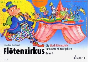 Flötenzirkus 1: Materialien für den Musikunterricht Education & Training