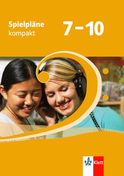 Spielpläne kompakt. Schülerbuch 7. bis 10. Klasse Study Guides