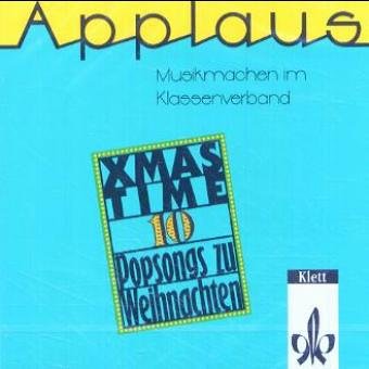 Xmas Time: 10 Popsongs zu Weihnachten / 1 Compact-Disk Education & Training